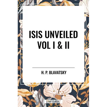 Isis Unveiled Vol I & II