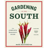 Gardening in the South: The Complete Homeowner's Guide