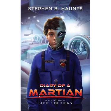 Diary of a Martian: Soul Soldiers