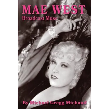 Mae West: Broadcast Muse