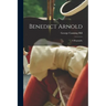 Benedict Arnold: a Biography