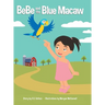 BeBe and the Blue Macaw