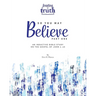 So You May Believe: An Inductive Bible Study on the Gospel of John 1-10 (Feasting on Truth)