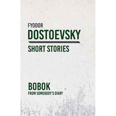 Bobok; From Somebody's Diary
