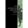 The Vintage Dog Birthday Book - The Schipperke