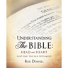 Understanding the Bible: Head and Heart: Part One: The Old Testament