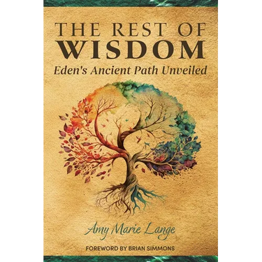 The Rest of Wisdom: Eden's Ancient Path Unveiled