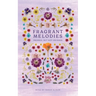Fragrant Melodies