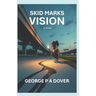 Skid Marks Vision