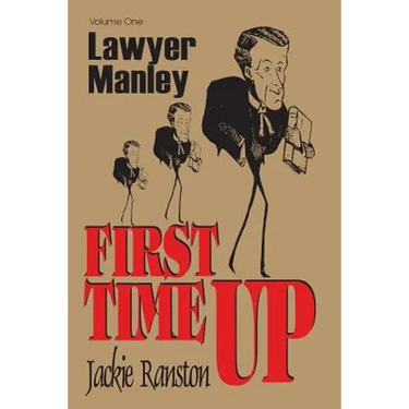 Lawyer Manley: Vol 1 First Time Up