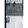 ...Mathematical Biophysics of the Central Nervous System