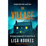 The Village: A Brilliantly Chilling and Thrilling Mystery Debut Novel