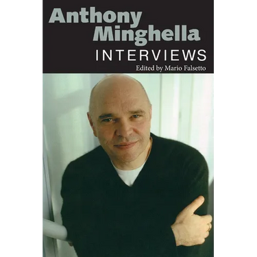 Anthony Minghella: Interviews