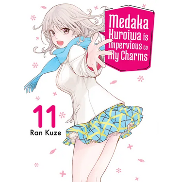 Medaka Kuroiwa Is Impervious to My Charms 11