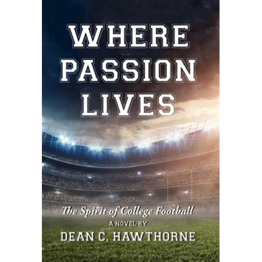 Where Passion Lives: The Spirit of College Football
