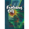 The Exploding Self: The Creative and Destructive Nucleus of the Personality