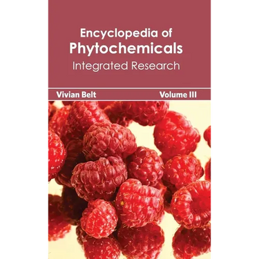 Encyclopedia of Phytochemicals: Volume III (Integrated Research)
