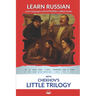 Learn Russian with Chekhov's Little Trilogy: Interlinear Russian to English
