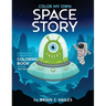 Color My Own Space Story: An Immersive, Customizable Coloring Book for Kids (That Rhymes!)