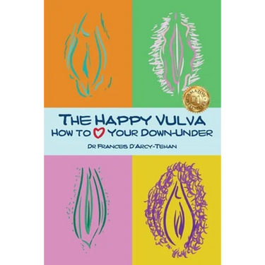The Happy Vulva: How to Love Your Down-Under