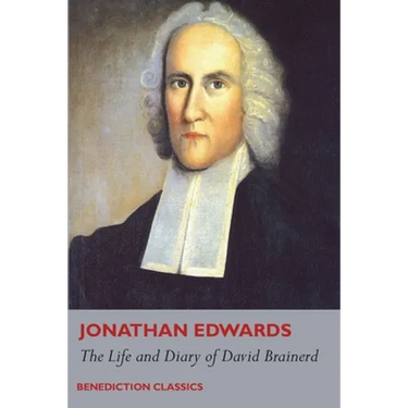 The Life and Diary of David Brainerd