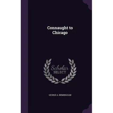 Connaught to Chicago