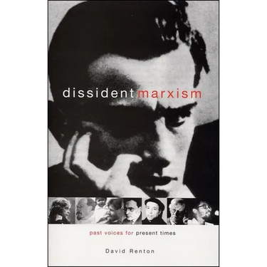 Dissident Marxism: Past Voices for Present Times