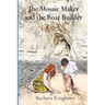 The Mosaic Maker and the Boat Builder
