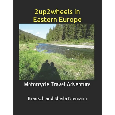 2up2wheels in Eastern Europe: Motorcycle Travel Adventure