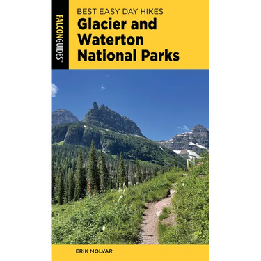 Best Easy Day Hikes Glacier and Waterton Lakes National Parks