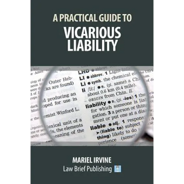 A Practical Guide to Vicarious Liability