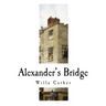 Alexander's Bridge: Willa Cather