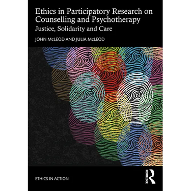 Ethics in Participatory Research on Counselling and Psychotherapy: Justice, Solidarity and Care