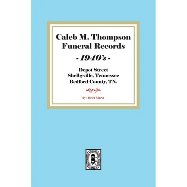Caleb M. Thompson Funeral Records, 1940's. Volume #3