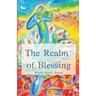 The Realm of Blessing