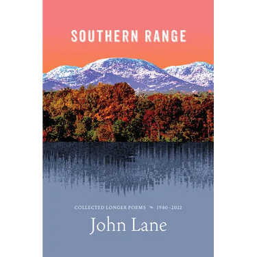 Southern Range: Collected Longer Poems, 1980-2022