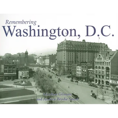Remembering Washington, D.C.