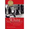 White Supremacy in Children's Literature