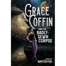Grace Coffin and the Badly-Sewn Corpse