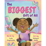The Biggest Gift of All