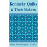 Kentucky Quilts and Their Makers