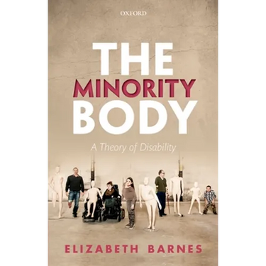 The Minority Body: A Theory of Disability