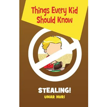 Things Every Kid Should Know-Stealing