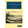 Old New Zealand: A Tale of the Good Old Times by a Pakeha Maori