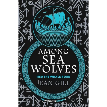 Among Sea Wolves: 1150 The Whale Road