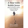 A Year with Rabbi Jesus: Biblical and Wesleyan-Holiness Lessons for Maturing Disciples of Jesus