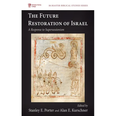 The Future Restoration of Israel: A Response to Supersessionism