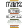 Divorcing: The Complete Guide for Men and Women