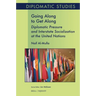 Going Along to Get Along: Diplomatic Pressure and Interstate Socialization at the United Nations