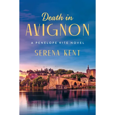 Death in Avignon: A Penelope Kite Novel